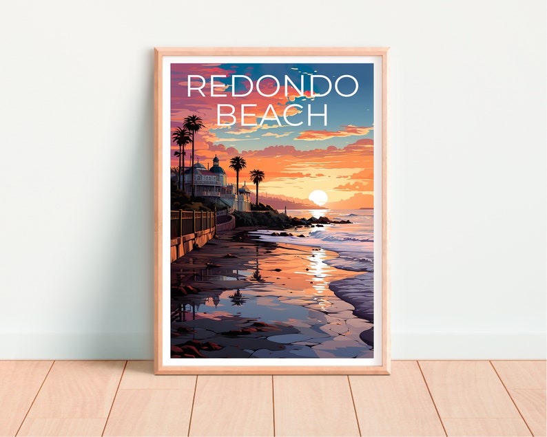Redondo Beach Poster, California Print, California Art, Redondo Beach Print, California Travel Poster, Coast Poster, Redondo Beach Gift