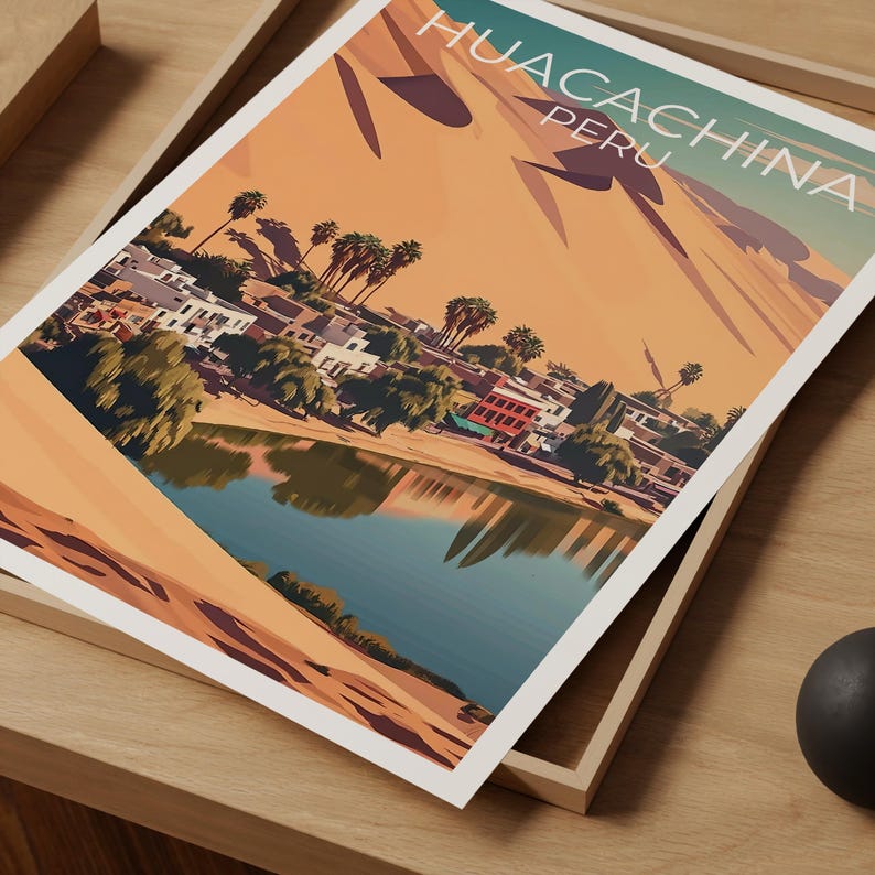 Huacachina Travel Print, Peru Poster, Desert City Wall Art, South America Illustration, Huacachina Poster, Home Decor, Birthday Gift